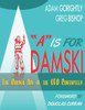 A is for Adamski: The Golden Age of the UFO Contactees (Black and White version)