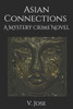 Asian Connections: A Mystery Crime Novel