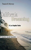 California Dreaming: A Los Angeles Series: (Vol.2) (Italian Edition)