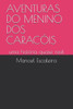 AVENTURAS DO MENINO DOS CARACÓIS: uma história quase real (Portuguese Edition)