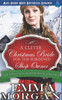 A Clever Christmas Bride for the Burdened Shop Owner: The Twelve Mail Order Brides of Christmas