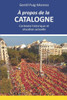 À propos de la Catalogne (French Edition)