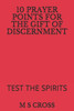 10 PRAYER POINTS FOR THE GIFT OF DISCERNMENT: TEST THE SPIRITS