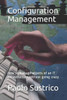 Configuration Management: How to manage objects of an IT infrastructure without going crazy