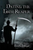 DATING THE GRIM REAPER