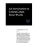 An Introduction to Central Steam Boiler Plants