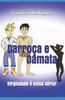 Darroça e Damata: Virgindade é coisa séria (Portuguese Edition)