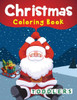 Christmas Coloring Book Toddlers: 50 Christmas Coloring Pages for Toddlers