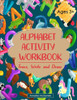 Alphabet Activity Book: Trace, Write and Draw