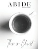 Abide: This is Christ