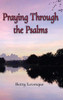 Praying Through the Psalms - Hardcover