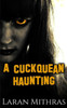A Cuckquean Haunting