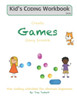 Create Games Using Scratch: Fun activities for absolute beginners (Kid's Coding Workbook)