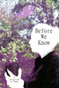 Before We Know: A collection of poems