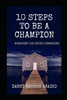 10 Steps to Be a Champion: Accessing the David's Dimension