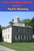 A Year of Indiana History - Book 2: 366 Indiana History Stories (366 Days in Indiana History)