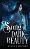 A Song of Dark Beauty