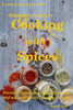 Beginner's Guide to Cooking with Spices (Essential Spices & Herbs)