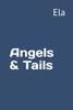 Angels & Tails (Urban Tale)