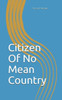 Citizen Of No Mean Country
