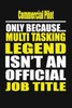 Commercial Pilot Only Because Multi Tasking Legend Isn't An Official Job Title