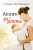 Amore di mamma (Italian Edition)