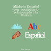 Abc Español: Alfabeto español con vocabulario relacionado a la música (Spanish Edition)