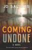 Coming Undone: A Novel