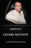Cesare Battisti: La Primula Rossa del terrorismo (Inchieste) (Italian Edition)