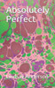 Absolutely Perfect (Nellie Godfrey)