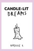 Candle-lit Dreams: Just Another Poetry Book