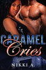 Caramel Cries