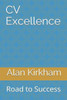 CV Excellence: Road to Success (The Excellence Series)