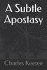 A Subtle Apostasy
