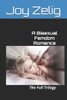A Bisexual Femdom Romance: The Full Trilogy