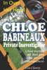 Chloe Babineaux Privave Investigator: In Over Her Head