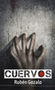 Cuervos (Spanish Edition)