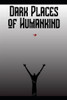 Dark Places of Humankind (Journey of the Red Life)