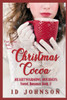 Christmas Cocoa (Heartwarming Holidays Sweet Romance)