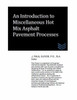An Introduction to Miscellaneous Hot Mix Asphalt Pavement Processes (Street and Highway Engineering)
