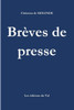 Brèves de Presse: Les éditions du Val (French Edition)