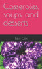 Casseroles, soups, and desserts