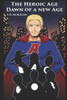 Dawn of A New Age (The Heroic Age)