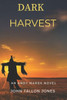 Dark Harvest: The Andy Marsh Diaries