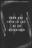 Cada que toco la luz de la oscuridad (Poesía Alternativa) (Spanish Edition)
