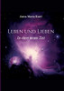 Leben und Lieben in einer neuen Zeit (German Edition)