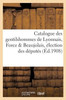 Catalogue des gentilshommes de Lyonnais, Forez et Beaujolais, élection des députés, États Généraux (Histoire) (French Edition)