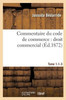 Commentaire du code de commerce: droit commercial Tome 1-1-3 (Sciences Sociales) (French Edition)