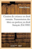 De la cession de créance en droit romain. La transmission des titres au porteur en droit français (Sciences Sociales) (French Edition)