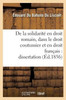 De la solidarité en droit romain, dans le droit coutumier et en droit français: dissertation (Sciences Sociales) (French Edition)